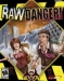 Raw Danger (2007)