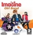 Imagine Girl Band (2008)