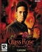 Glass Rose (2004)