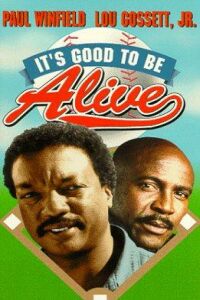 It's Good to Be Alive (1974)