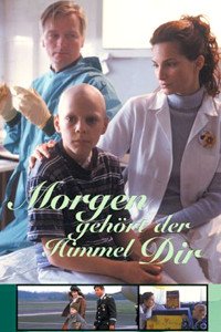 Morgen Geh�rt der Himmel dir (1999)
