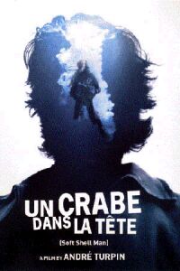 Crabe dans la T�te, Un (2001)