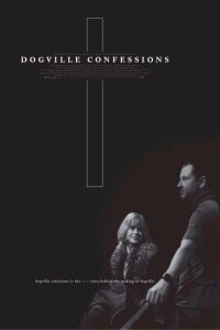 Dogville Confessions (2003)