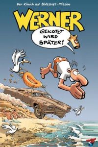 Werner - Gekotzt Wird Sp�ter! (2003)