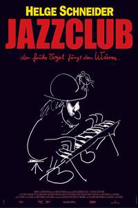 Jazzclub - Der Frhe Vogel Fngt den Wurm (2004)