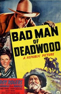 Bad Man of Deadwood (1941)