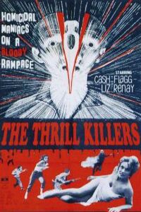 Thrill Killers, The (1964)
