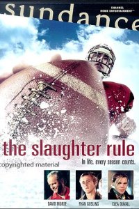 Slaughter Rule, The (2002)