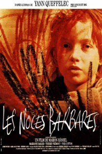 Noces Barbares, Les (1987)