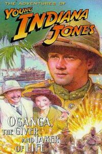 Adventures of Young Indiana Jones: Oganga, the Giver and Taker of Life, The (1999)