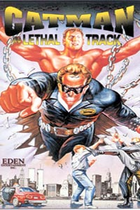 Catman in Lethal Track (1990)