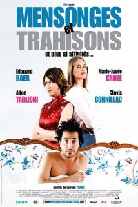 Mensonges et Trahisons et Plus si Affinit�s (2004)