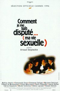 Comment Je Me Suis Disput... (Ma Vie Sexuelle) (1996)