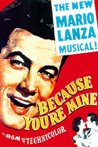 Because You're Mine (1952)