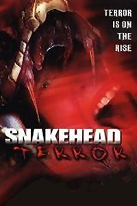 Snakehead Terror (2004)