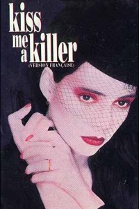 Kiss Me a Killer (1991)