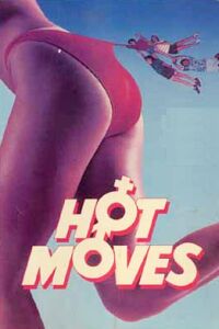 Hot Moves (1985)