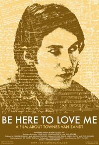 Be Here to Love Me: A Film About Townes Van Zandt (2004)