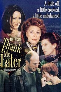 You Can Thank Me Later (1998)