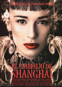 Embrujo de Shanghai, El (2002)