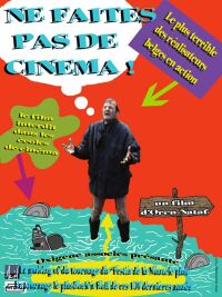 Ne Faites pas de Cin�ma! (2004)