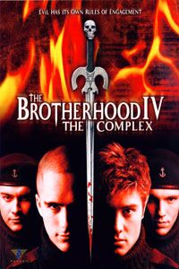 Brotherhood IV: The Complex (2005)