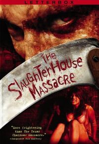 Slaughterhouse Massacre, The (2005)