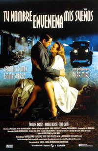Tu Nombre Envenena mis Sue�os (1996)