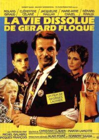 Vie Dissolue de G�rard Floque, La (1987)