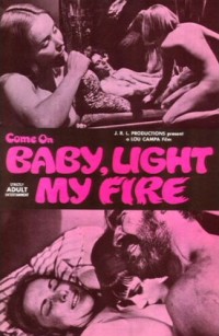 Come On Baby, Light My Fire (1970)