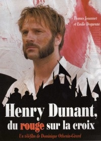 Henry Dunant: Du Rouge sur la Croix (2006)