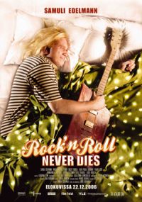 Rock'n Roll Never Dies (2007)