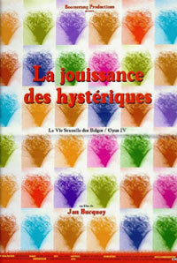 Jouissance des Hyst�riques, La (2000)