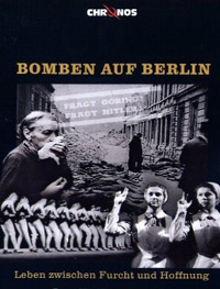 Bomben auf Berlin - Leben zwischen Furcht und Hoffnung (1983)