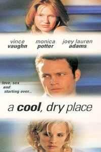 Cool, Dry Place, A (1998)
