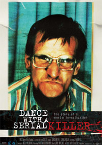 Dance with a Serial Killer (2007)