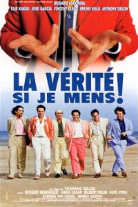 V�rit� Si Je Mens!, La (1997)