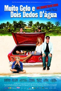 Muito Gelo e Dois Dedos d'�gua (2006)
