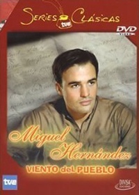 Viento del Pueblo: Miguel Hern�ndez (2002)