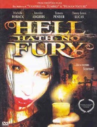 Hell Hath No Fury (2006)
