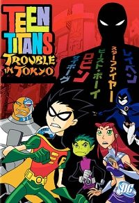 Teen Titans: Trouble In Tokyo (2007)