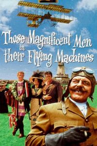 Those Magnificent Men in Their Flying Machines, or Ho... (1965)