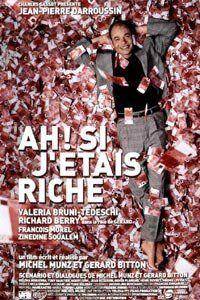 Ah! Si J'Étais Riche (2002)