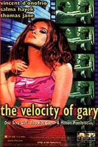 Velocity of Gary, The (1998)