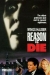 Reason to Die (1989)