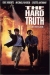 Hard Truth, The (1994)