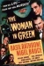 Woman in Green, The (1945)