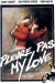 Pleure Pas My Love (1989)