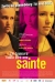 J'ai Toujours Voulu tre une Sainte (2003)