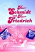 Herr Schmidt und Herr Friedrich (2001)